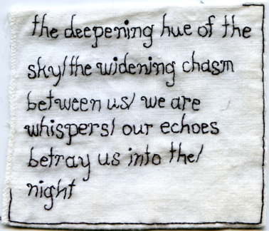 "Echoes." 2013. 3.25" x 3.5". Embroidery on fabric. Text by @Rachellah, aka Rachel Udell. 